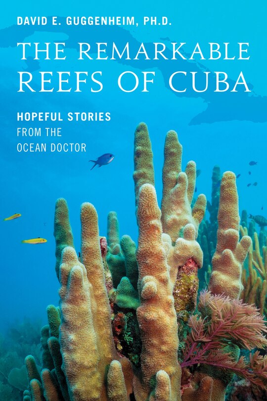 Front cover_The Remarkable Reefs Of Cuba