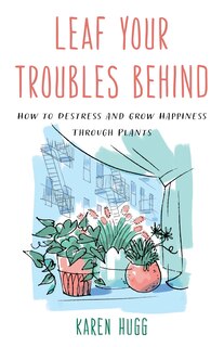 Couverture_Leaf Your Troubles Behind
