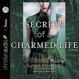 Secrets Of A Charmed Life: Unabridged