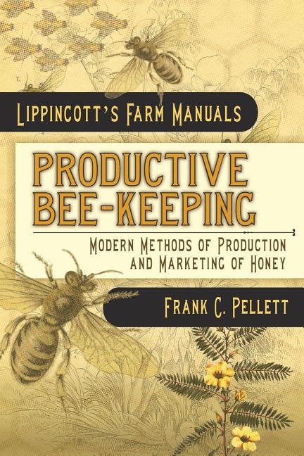 Couverture_Productive Bee-Keeping Modern Methods of Production and Marketing of Honey