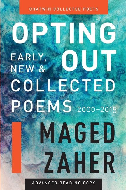 Opting Out: Early, New, and Collected Poems 2000-2015