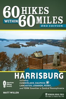 Front cover_60 Hikes Within 60 Miles: Harrisburg