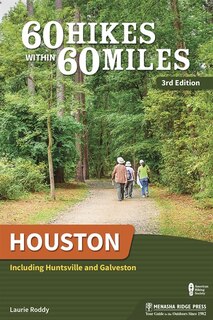 Front cover_60 Hikes Within 60 Miles: Houston