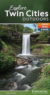 Front cover_Explore Twin Cities Outdoors