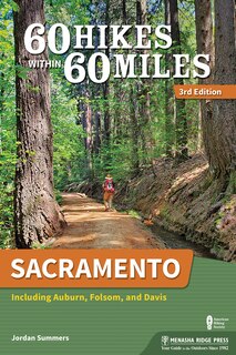 Front cover_60 Hikes Within 60 Miles: Sacramento