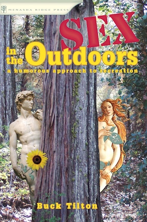 Sex In The Outdoors: A Humorous Approach To Recreation