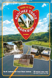 Front cover_Guide To The Natchez Trace Parkway