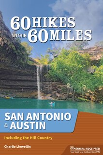 Couverture_60 Hikes Within 60 Miles: San Antonio & Austin
