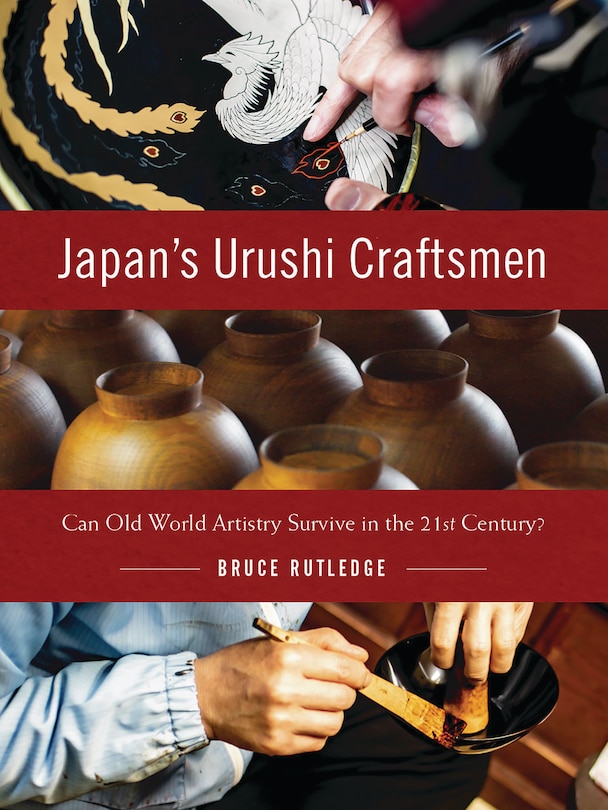 Front cover_Japan's Urushi Craftsmen