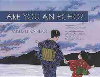 Are You An Echo?: The Lost Poetry Of Misuzu Kaneko