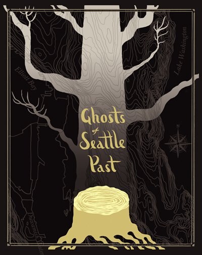 Front cover_Ghosts Of Seattle Past
