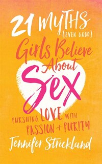Couverture_21 Myths (even Good) Girls Believe About Sex