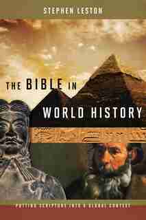 The Bible In World History by Stephen Leston
