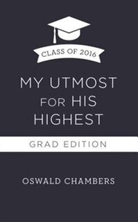 Front cover_My Utmost For His Highest 2016 Grad Edition