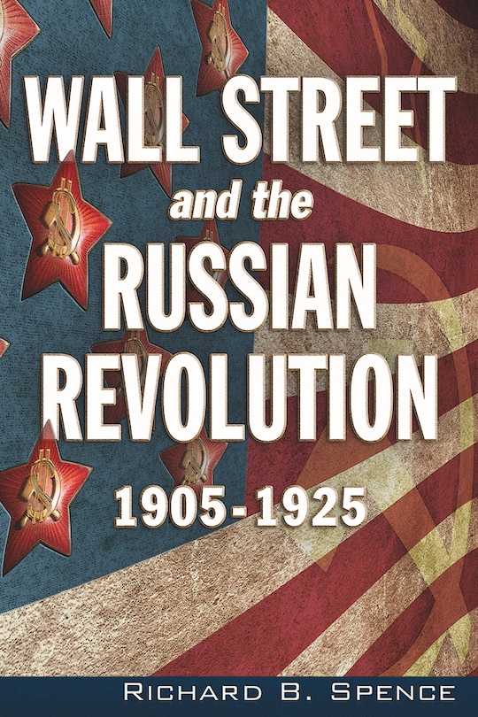 Front cover_Wall Street And The Russian Revolution