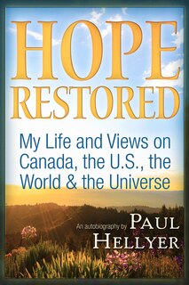 Couverture_Hope Restored: An Autobiography By Paul Hellyer