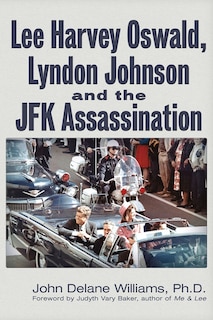 Couverture_Lee Harvey Oswald, Lyndon Johnson & The Jfk Assassination