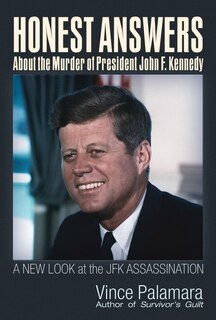 Front cover_Honest Answers About The Murder Of President John F. Kennedy