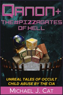 Front cover_Qanon & The #pizzagates Of Hell