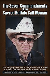 Front cover_The Seven Commandments of the-Sacred Buffalo Calf Woman