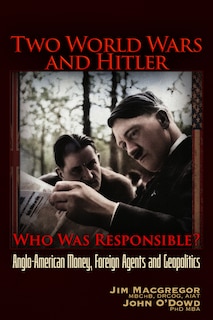 Front cover_Two World Wars and Hitler: Who was Responsible?