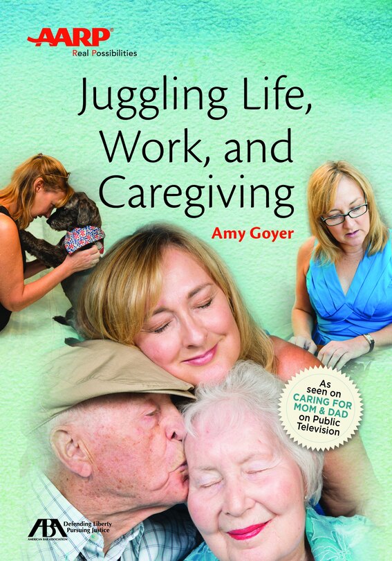 Couverture_ABA/AARP Juggling Life, Work, and Caregiving