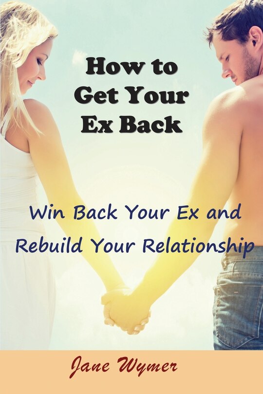 Front cover_How to Get Your Ex Back