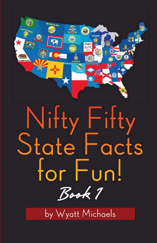 Front cover_Nifty Fifty State Facts for Fun! Book 1