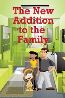 Front cover_The New Addition to the Family