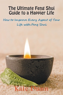 Front cover_The Ultimate Feng Shui Guide to a Happier Life