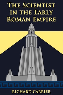 Front cover_The Scientist in the Early Roman Empire