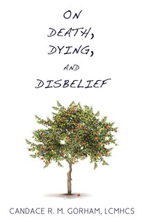 Couverture_On Death, Dying, And Disbelief