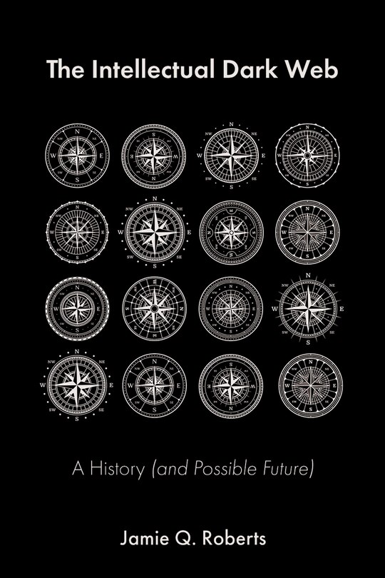 Front cover_The Intellectual Dark Web