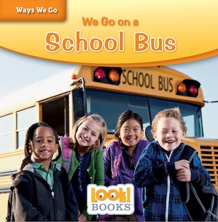 Front cover_We Go on a School Bus
