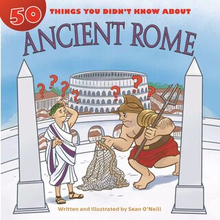 Front cover_50 Things You Didn't Know about Ancient Rome