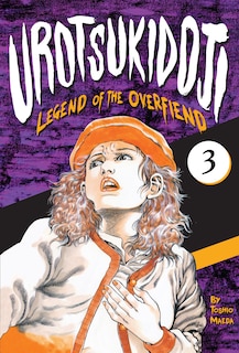 Front cover_Urotsukidoji: Legend Of The Overfiend, Volume 3