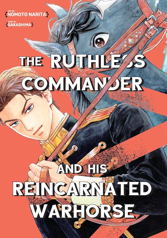 Front cover_The Ruthless Commander and his Reincarnated Warhorse