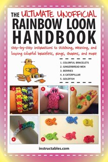 Front cover_The Ultimate Unofficial Rainbow Loom Handbook