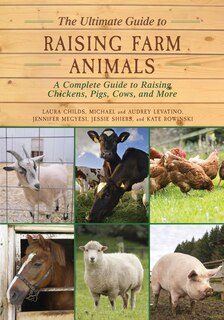 Front cover_The Ultimate Guide to Raising Farm Animals