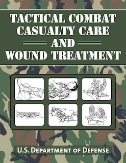 Front cover_Tactical Combat Casualty Care and Wound Treatment