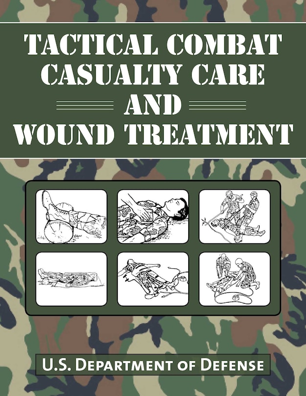 Front cover_Tactical Combat Casualty Care and Wound Treatment