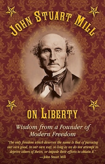 Front cover_John Stuart Mill on Tyranny and Liberty