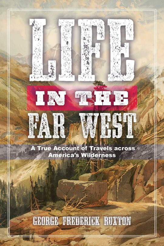 Front cover_Life in the Far West