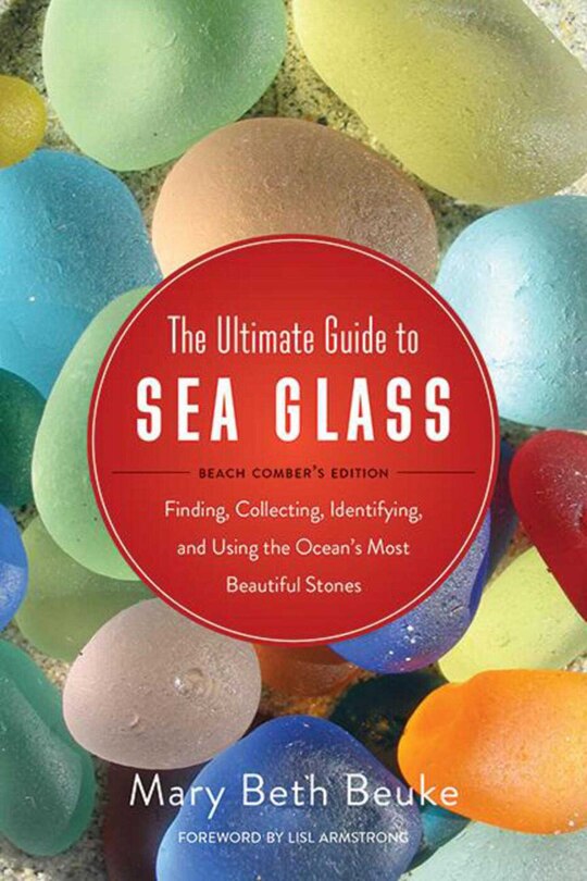 Couverture_The Ultimate Guide to Sea Glass: Beach Comber's Edition