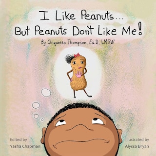Front cover_I Like Peanuts...But Peanuts Don't Like Me