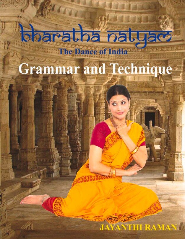 Front cover_Bharatha Natyam The Dance Of India: Grammar And Technique
