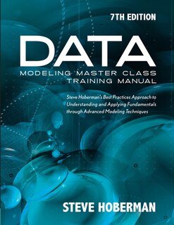 Front cover_Data Modeling Master Class Training Manual 7th Edition