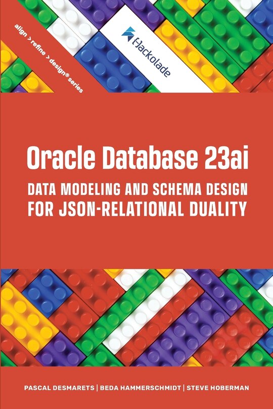 Front cover_Oracle Database 23ai Data Modeling and Schema Design for JSON-Relational Duality