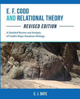 Front cover_E. F. Codd and Relational Theory, Revised Edition