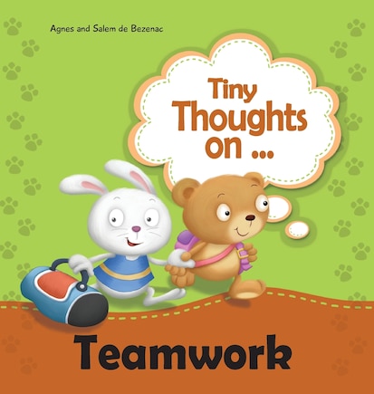 Tiny Thoughts on Teamwork: As a team it works better!